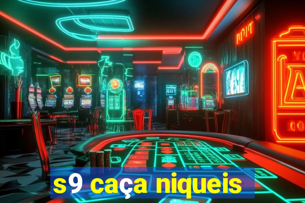 s9 caça niqueis